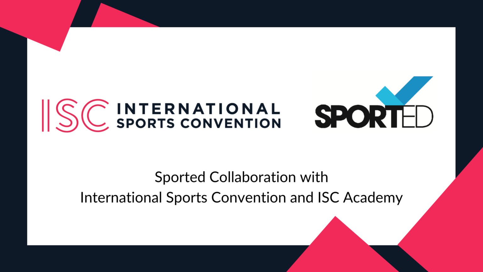 Sported Collaboration with International Sports Convention and ISC