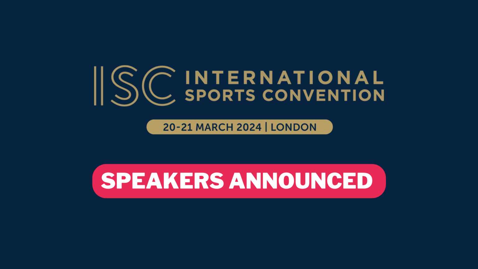 Speakers Confirmed ISC 2024 International Sports Convention
