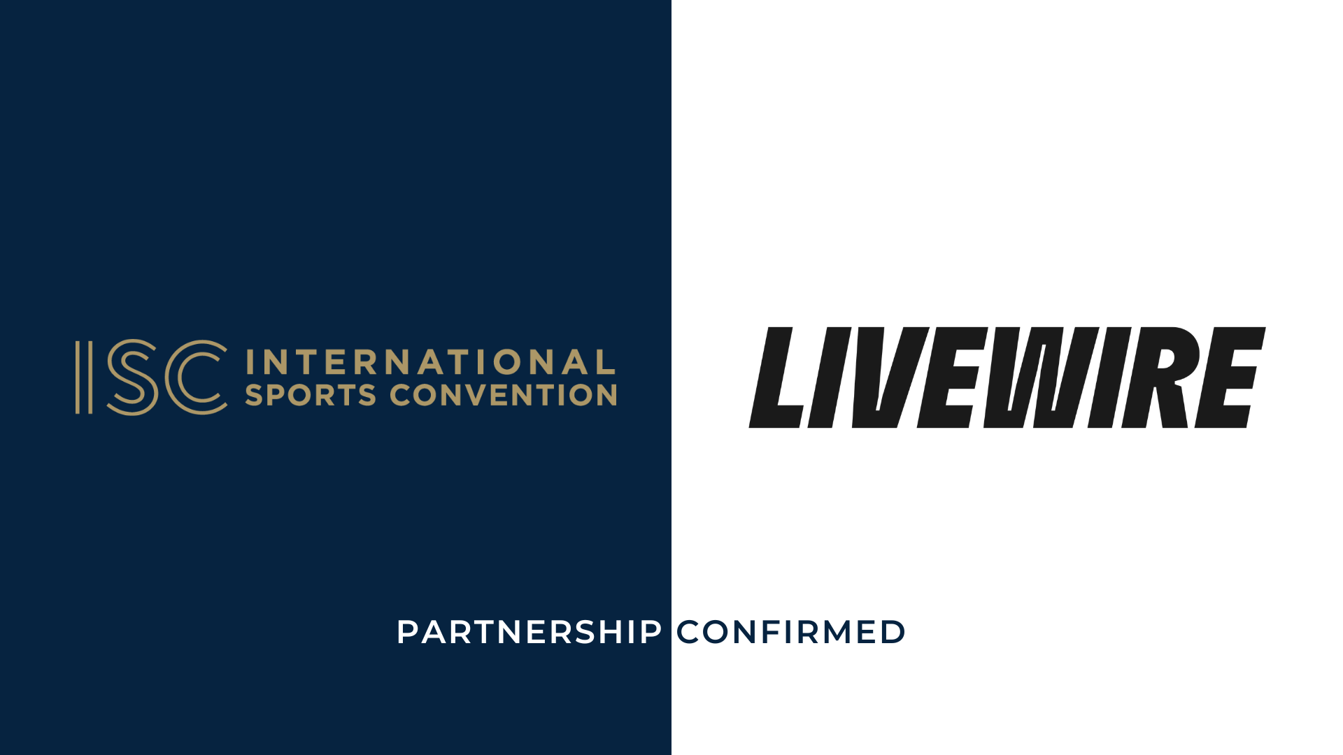Partnership with International Sports Convention and Livewire ...