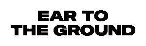 Ear to the Ground_Stacked Logo_Black